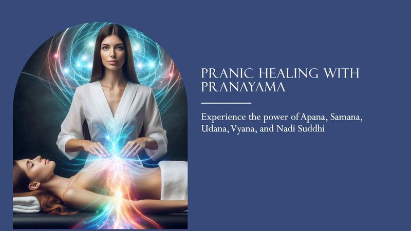 Pranayama : Pranic Healing Apana Samana Udana Vyana Nadi Suddhi