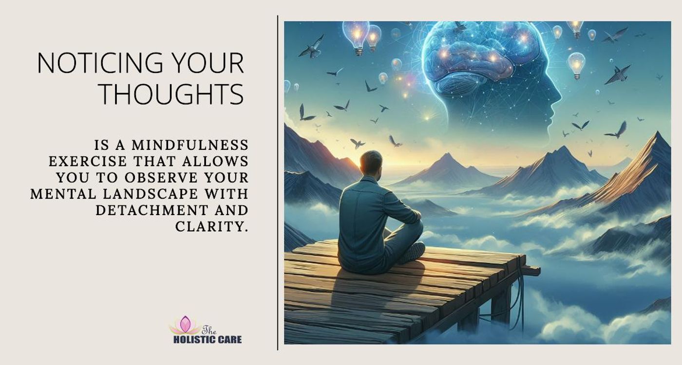 Noticing Your Thoughts - The Path to Mental Clarity