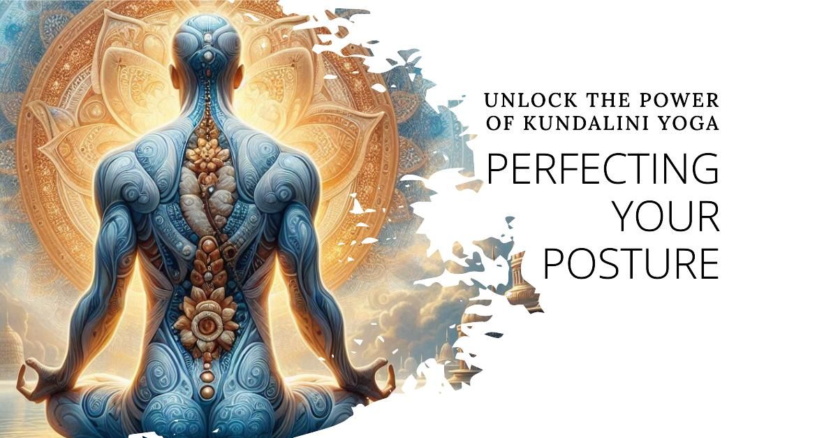 Asanas : Importance of Yoga posture in kundalini yoga
