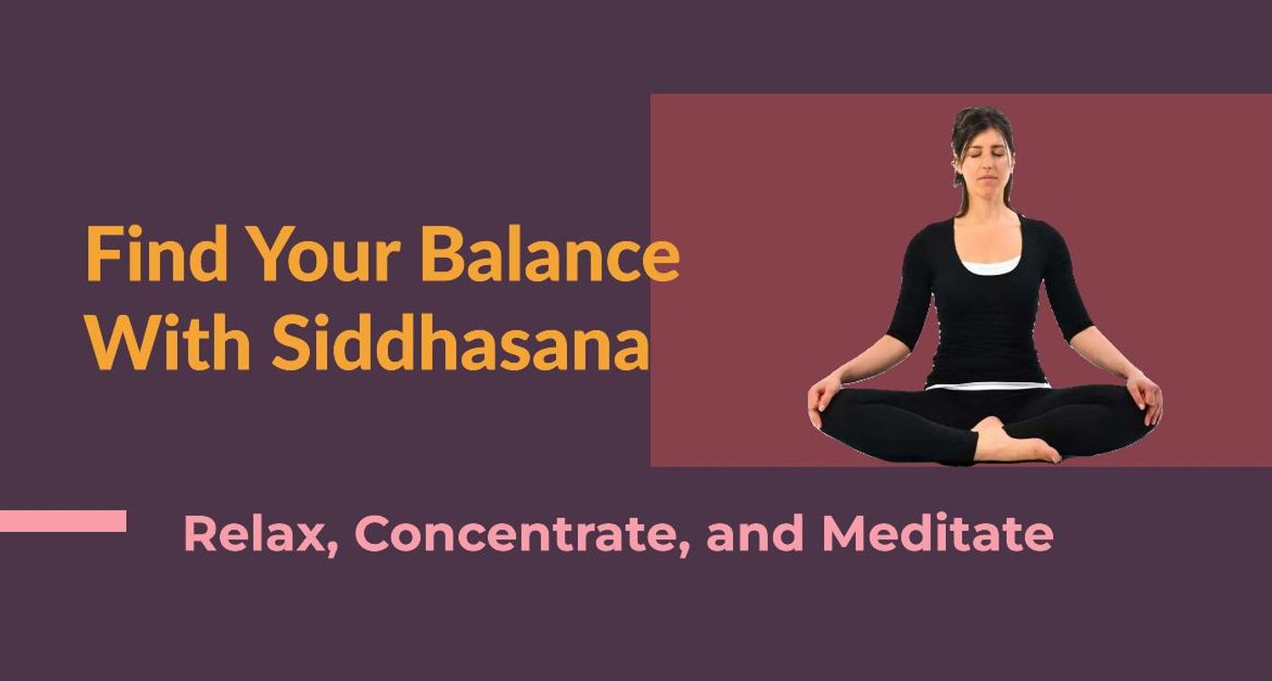 Siddhasana - Accomplished - Adept Yoga Pose