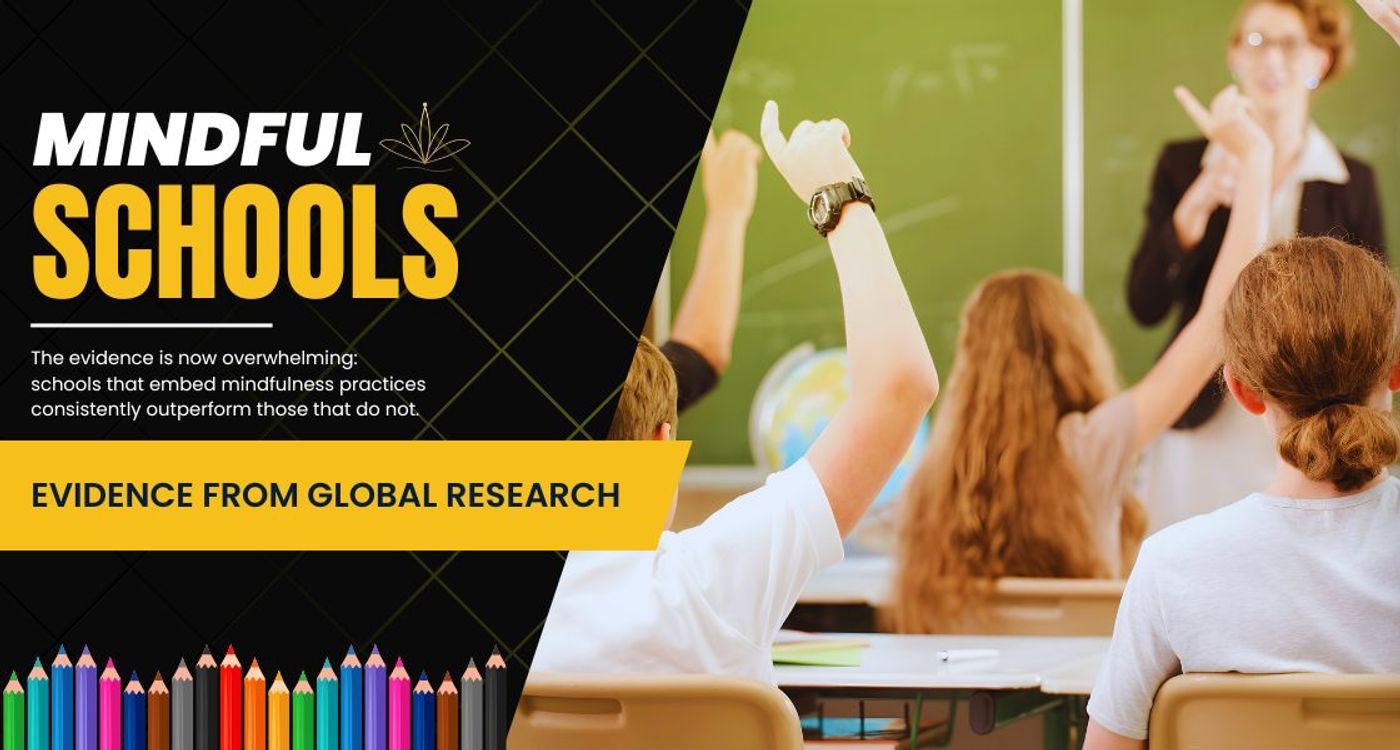 Why Mindful Schools Perform Better: Evidence from Global Research