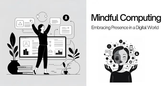 Mindful Computing
