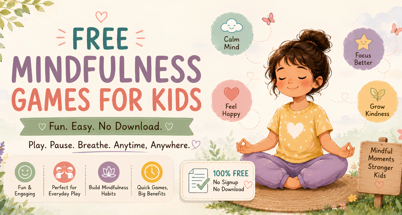 9 Free Mindfulness Games for Kids (No App, No Download, Just Open and Play)