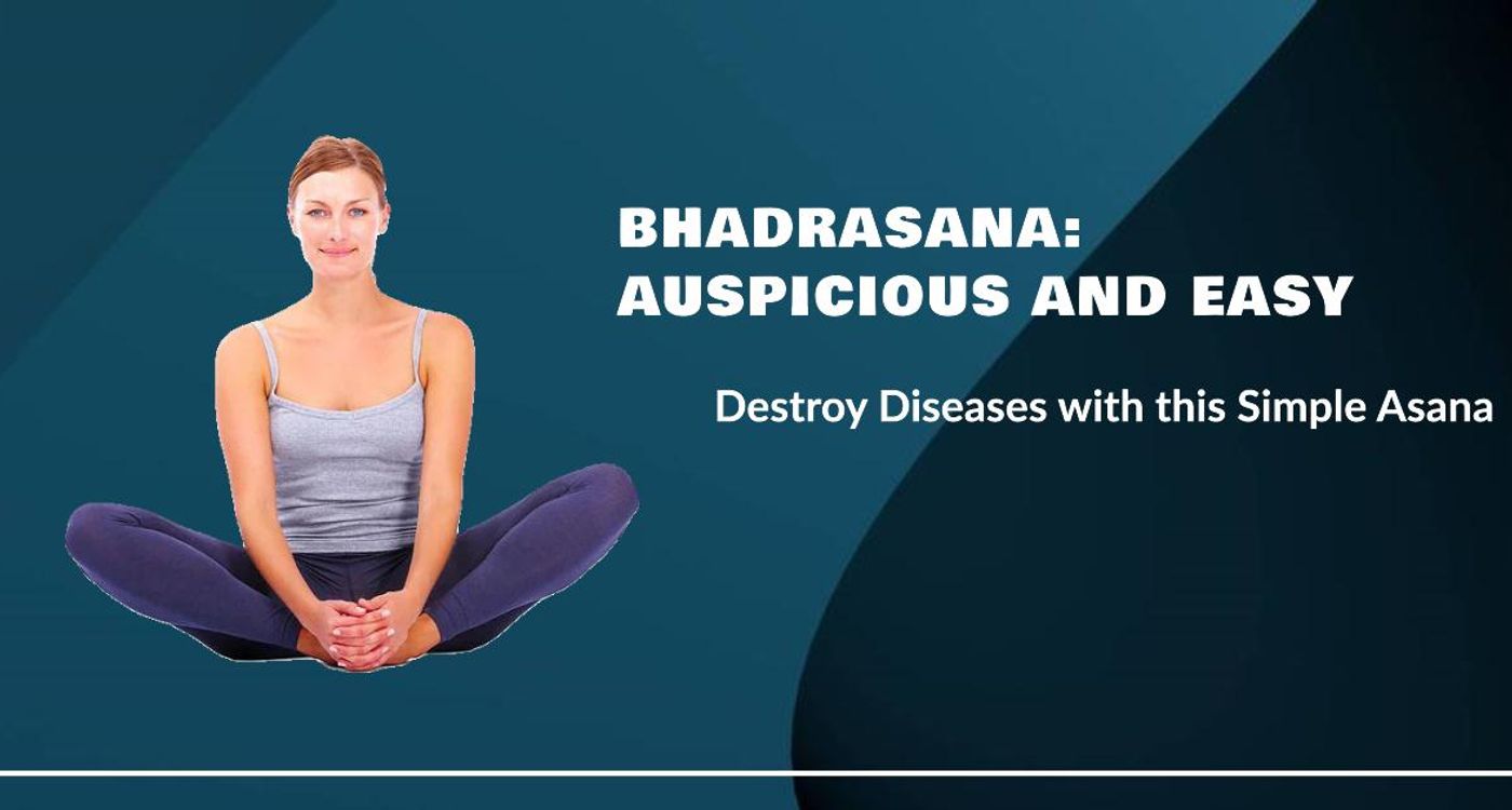 Bhadrasana : Gentle or Gracious Yoga Pose