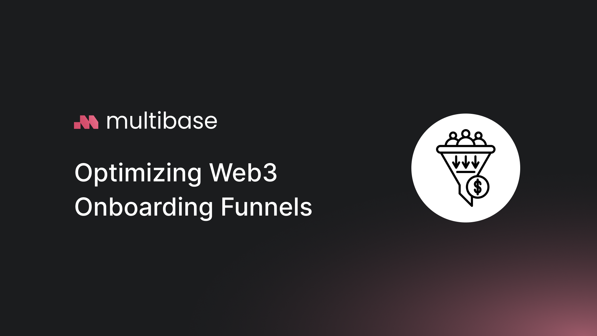 Optimizing Web3 Onboarding Funnels