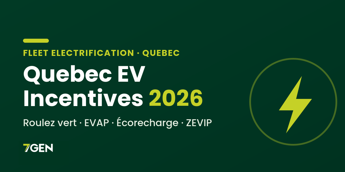 7Gen guide to 2026 Quebec EV incentives: Roulez vert, EVAP, Écorecharge and ZEVIP