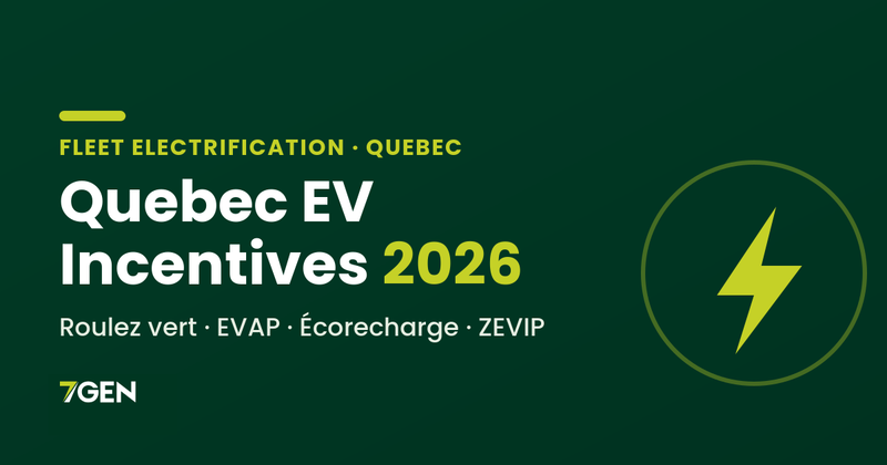 7Gen guide to 2026 Quebec EV incentives: Roulez vert, EVAP, Écorecharge and ZEVIP