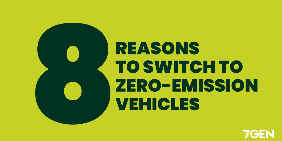 8 reasons to switch to zero-emission vehicles