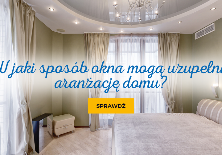 Ilustracja do artykułu „W jaki sposób okna mogą uzupełnić aranżację domu?”