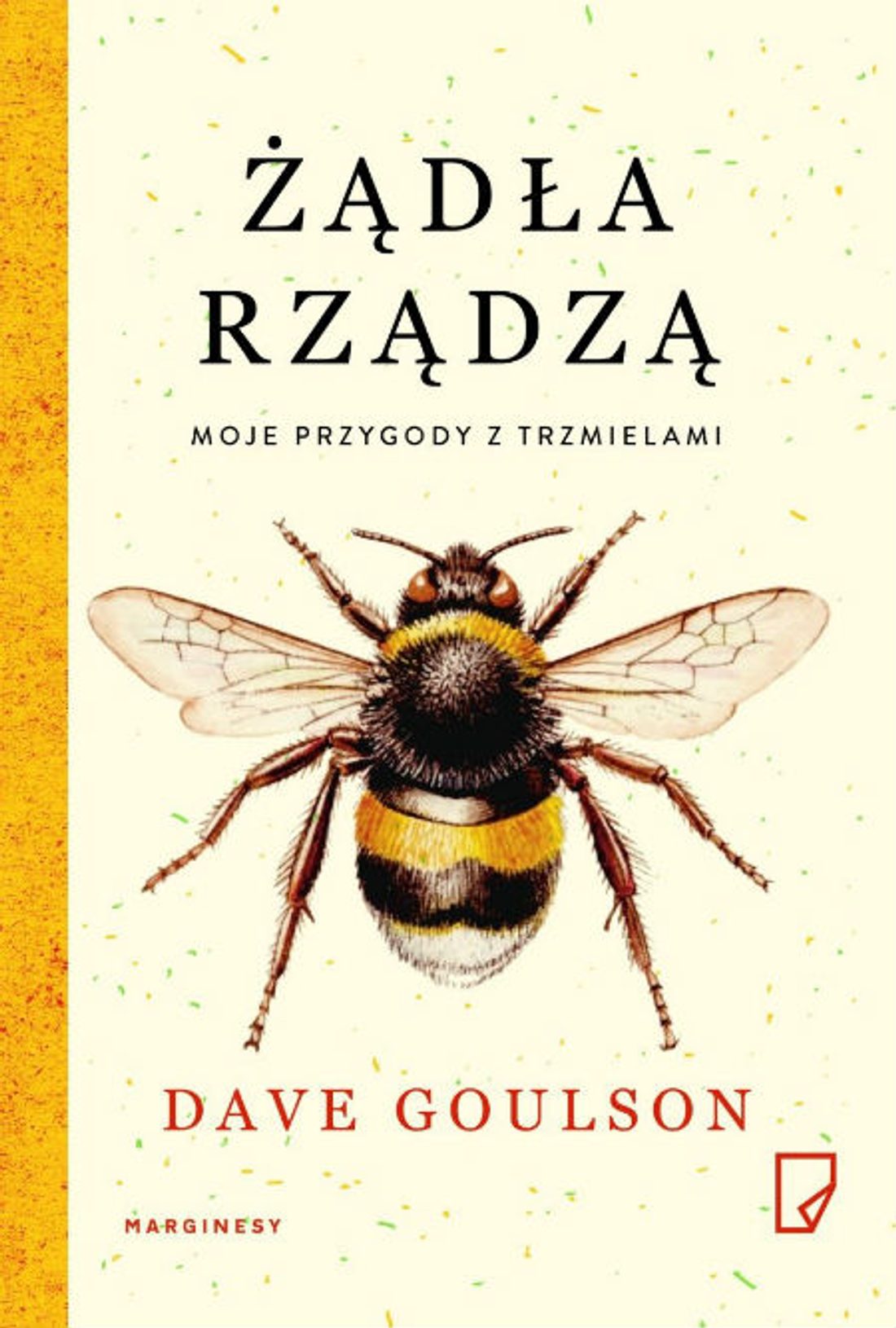 Żądła rządzą Dave Goulson