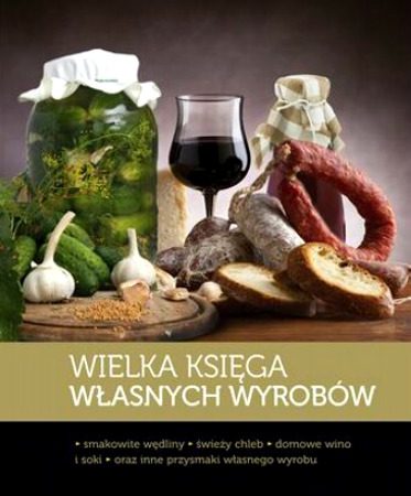 Pyszności własnego wyrobu