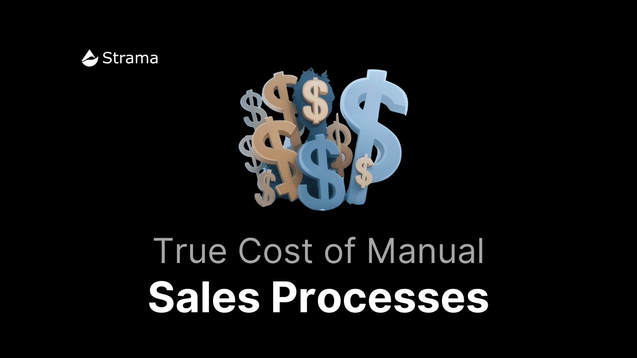 Cluster of overlapping dollar signs in blue and gold tones, representing the financial burden of manual sales processes, with the text ‘True Cost of Manual Sales Processes’ and Strama logo on a minimalist black background.