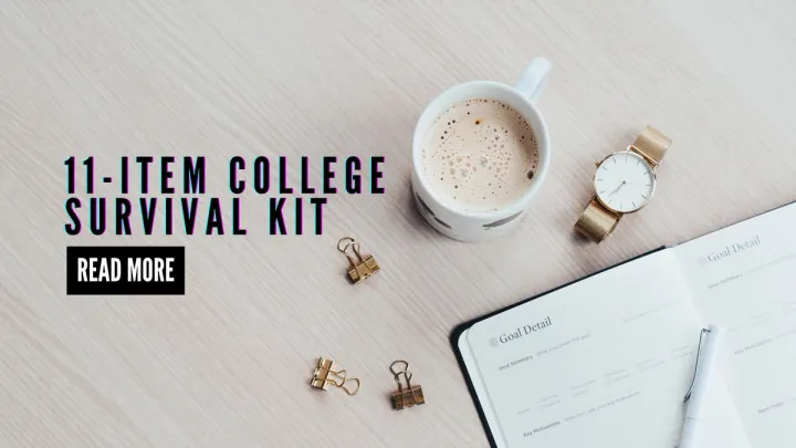 Equip yourself with this 11-item college survival kit - a must for US students.