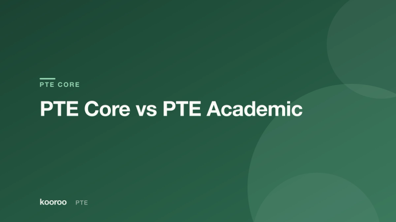 Kooroo blog cover comparing PTE Core and PTE Academic