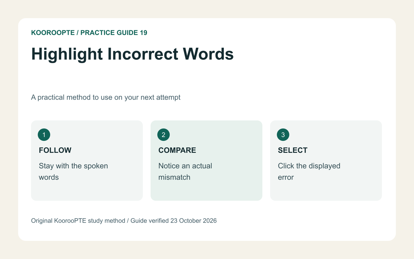 Highlight Incorrect Words practice method: Stay with the spoken words; Notice an actual mismatch; Click the displayed error.