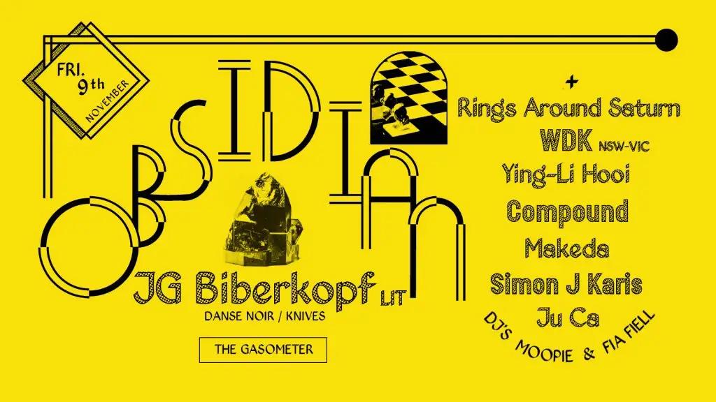 Obsidian II: Melbourne w/ JG Biberkopf, Rings Around Saturn & guests (Day 1)