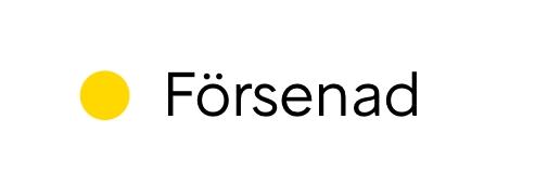 Gul cirkel med text "Försenad"