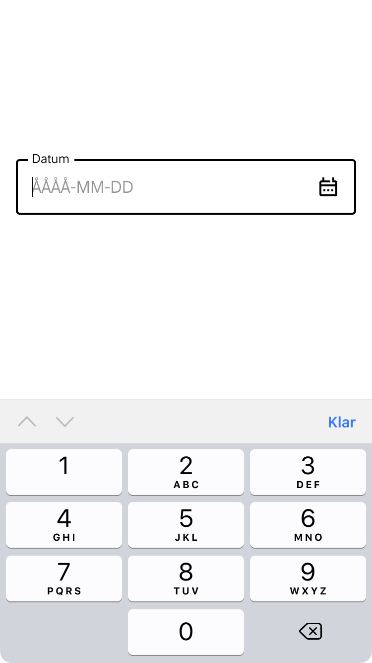 2. Inmatningsfältet för datum får fokus, markören blinkar och ett numeriskt tangentbord visas. En inmatningsmask antyder formatet på det som ska matas in.