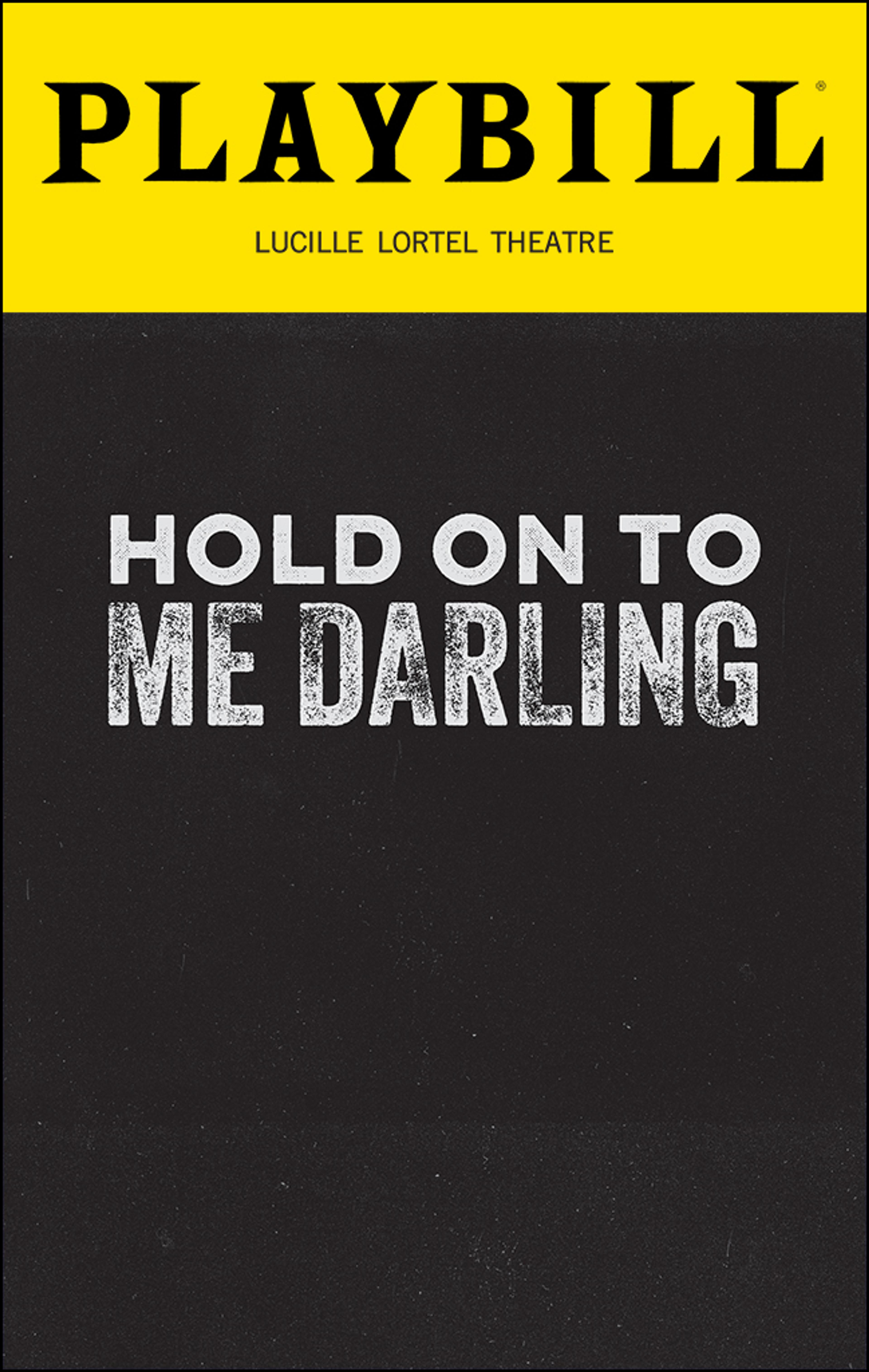 Hold On To Me Darling Playbill cover