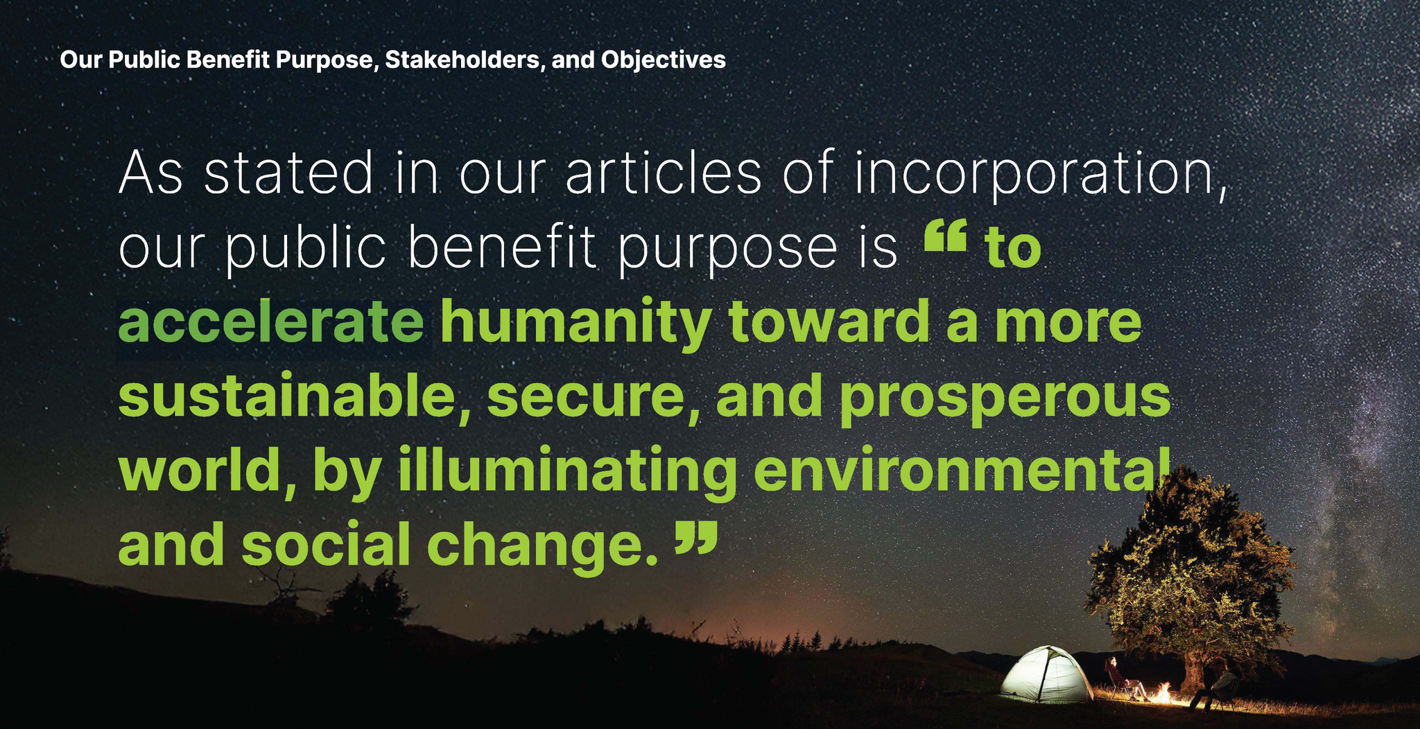 Planet’s Public Benefit Purpose informs all elements of our business strategy and operations.