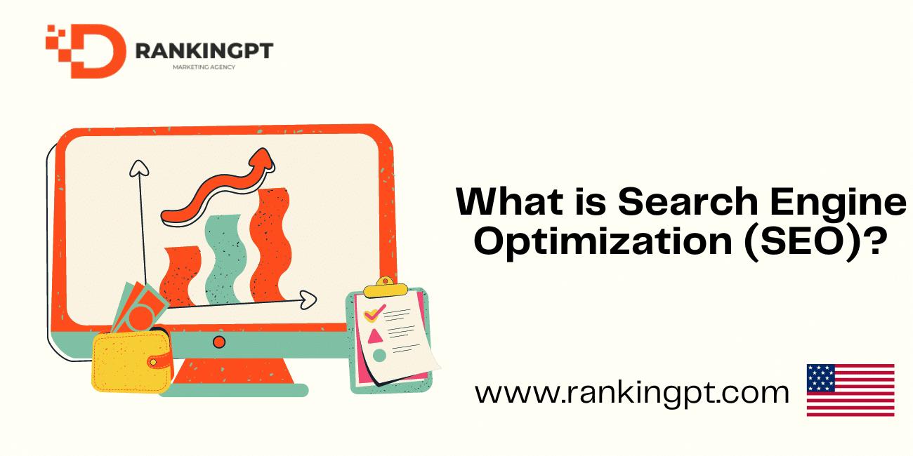 What is Search Engine Optimization