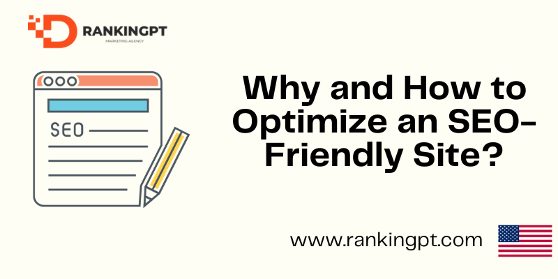 Why and How to Optimize an SEO-Friendly Site?