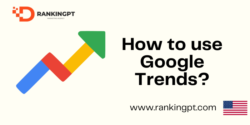 How to use Google Trends?