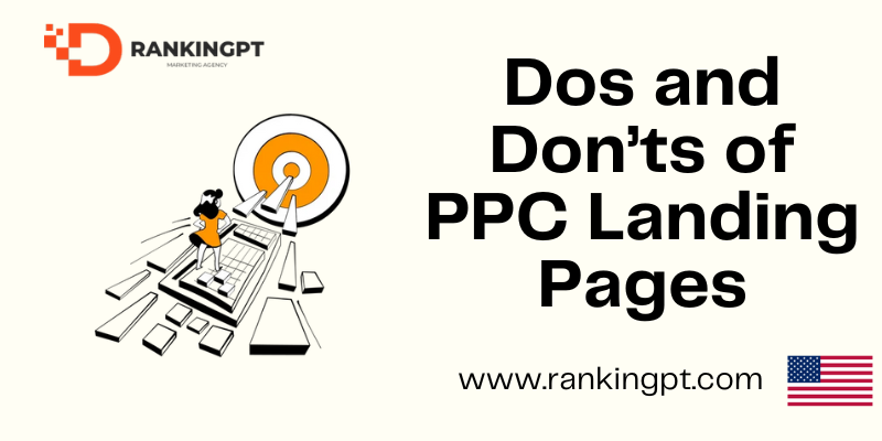 The Dos and Don’ts of PPC Landing Pages