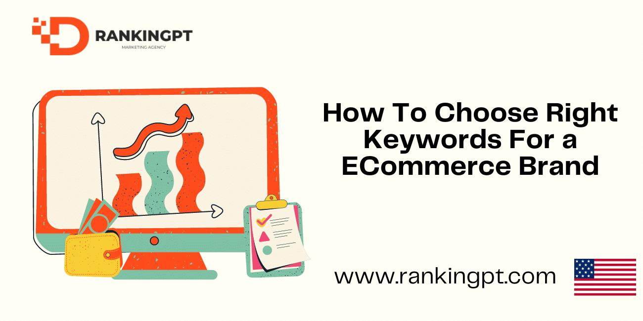 How To Choose the Keywords for ECommerce Brand