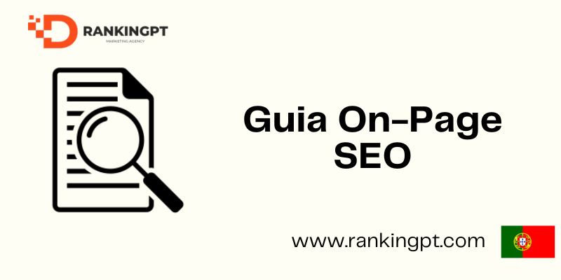 O que é Otimização On-Page SEO: Guia Completo para Melhorar o Posicionamento do seu Site