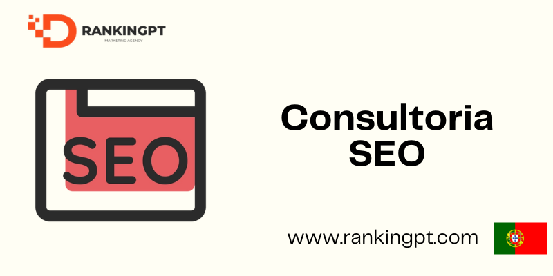 Consultoria SEO: O Que É e Como Funciona?