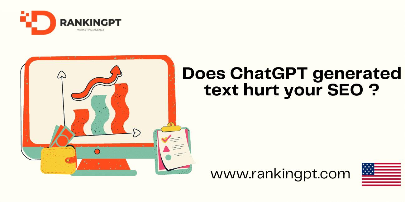 Does ChatGPT generated text hurt your SEO?