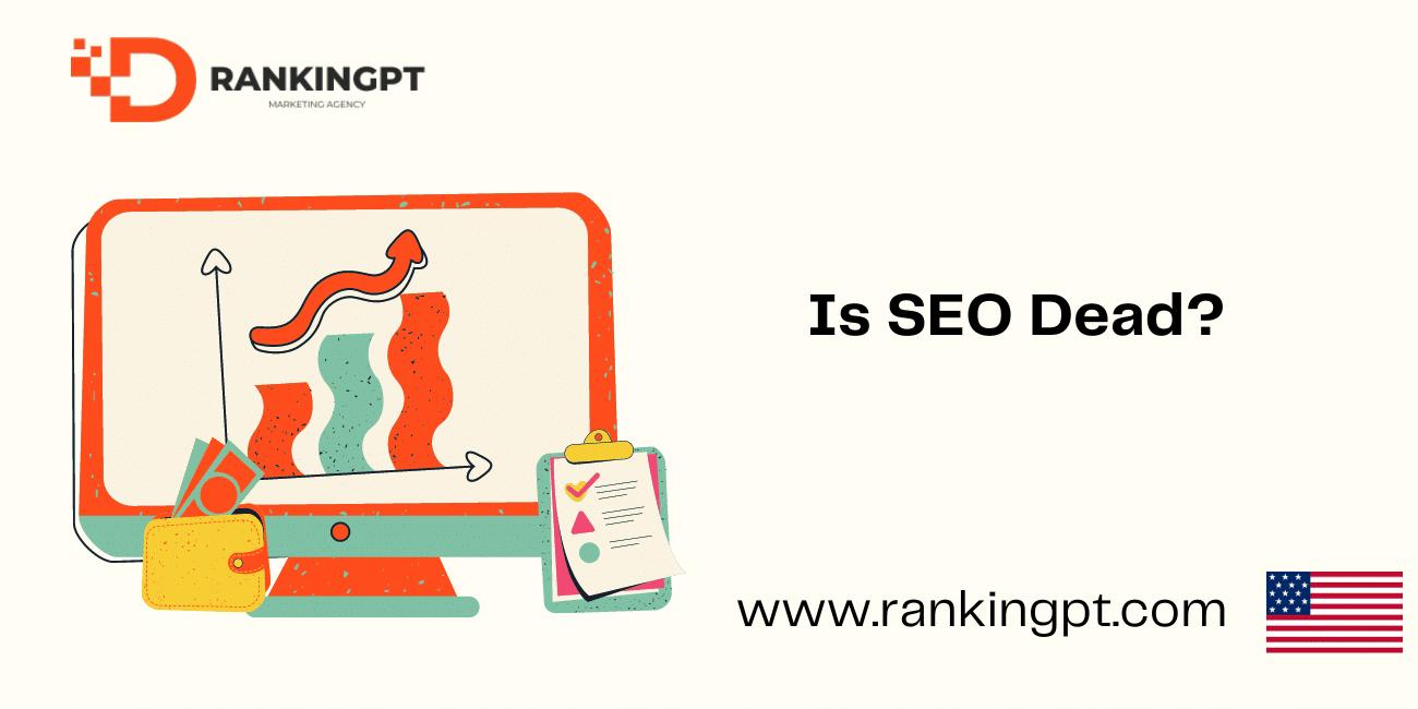 Is Seo Dead?