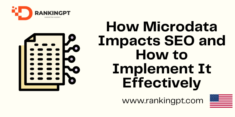 How Microdata Impacts SEO and How to Implement It Effectively