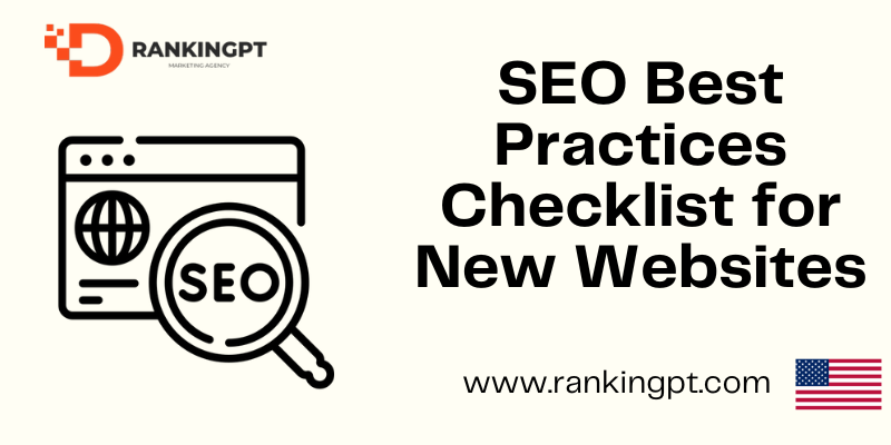 SEO Best Practices Checklist for New Websites