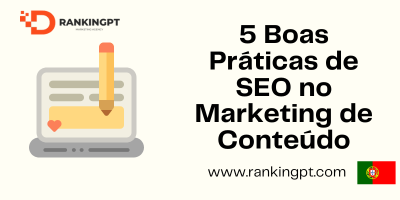 5 Boas Práticas de SEO no Marketing de Conteúdo
