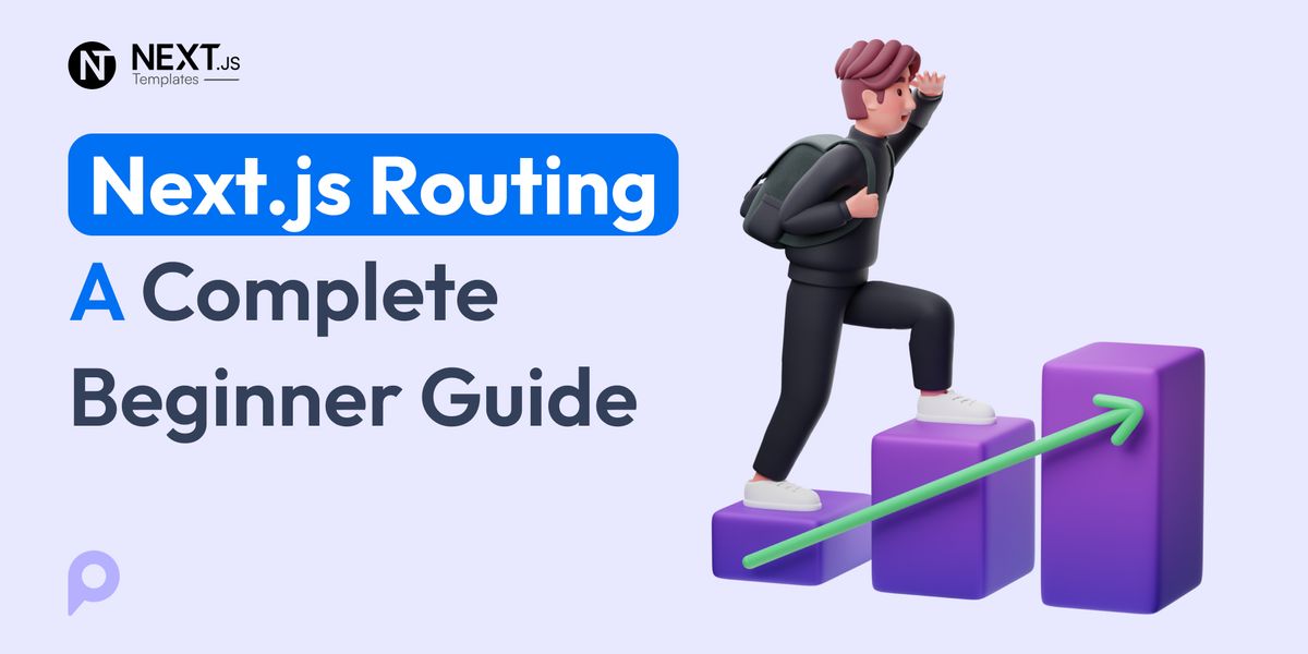 Next.js Routing: A Complete Beginner Guide