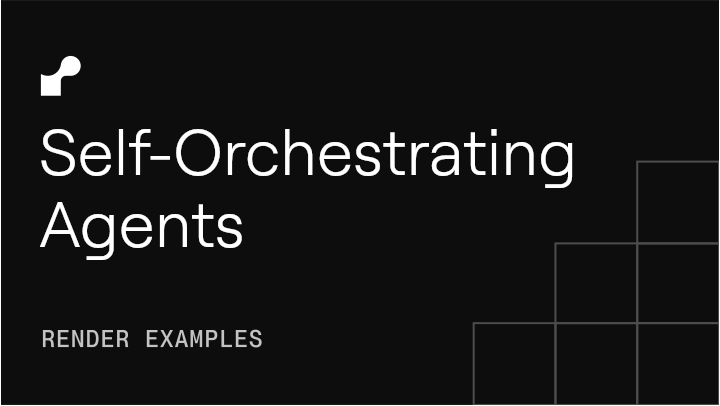 Self-Orchestrating Agents - Python