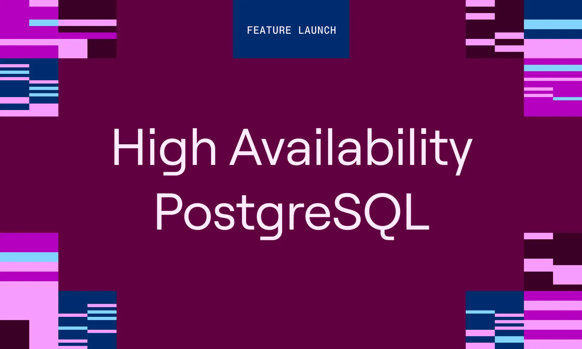 Announcing High Availability for Render PostgreSQL