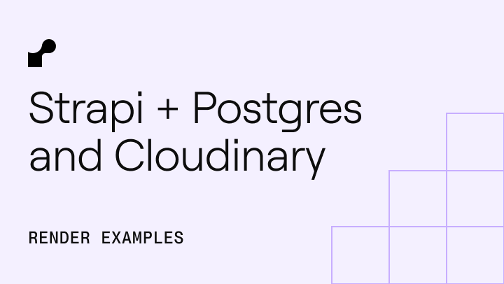 Strapi with PostgreSQL and Cloudinary