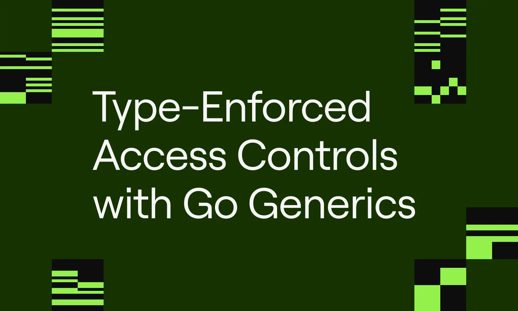 How Render Enforces Access Controls with Go Generics