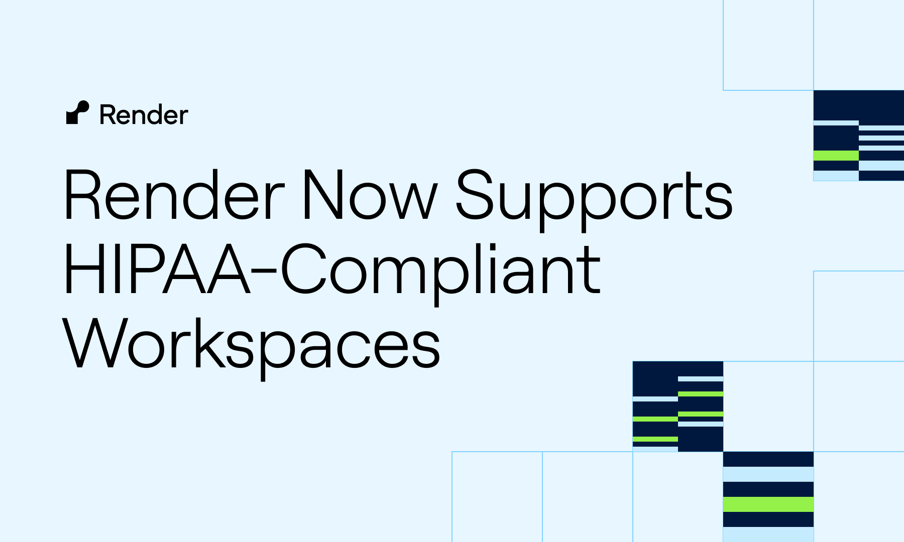 Render Now Supports HIPAA-Compliant Workspaces | Render Blog