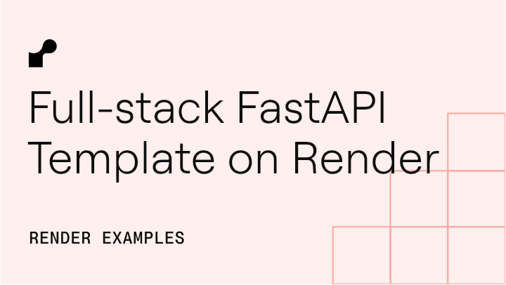 Full-stack FastAPI Template on Render