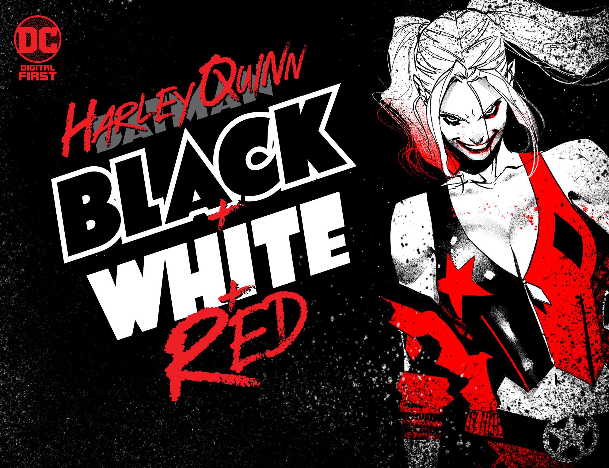 DC PRESENTS HARLEY QUINN: BLACK + WHITE + RED