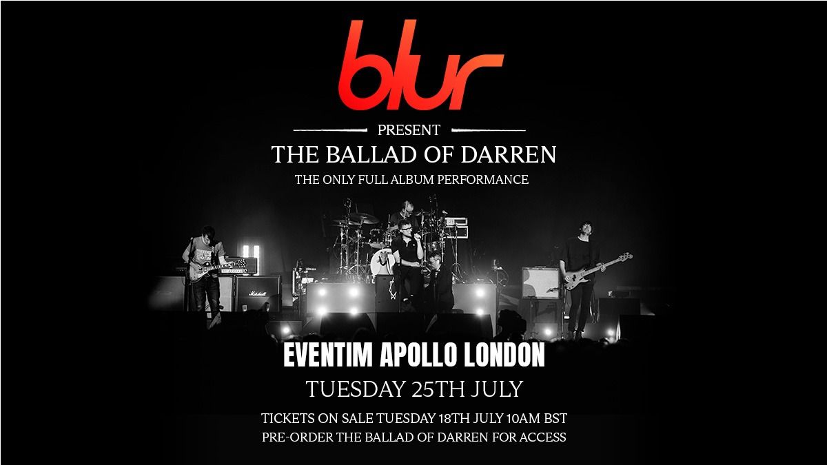 BLUR: PRESENT THE ONLY FULL ALBUM PERFORMANCE LIVE FROM EVENTIM APOLLO
