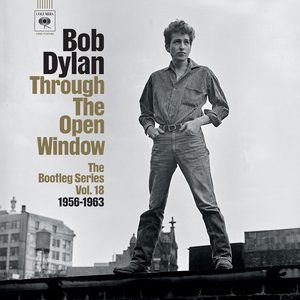 Bob Dylan’s Bootleg Series Vol. 18: Through the Open Window, 1956–1963 Arrives October 31, 2025