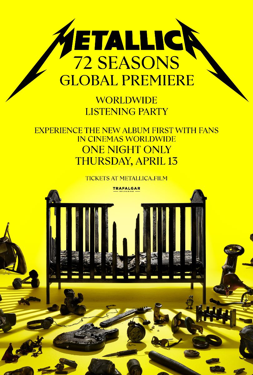 METALLICA: ‘72 SEASONS GLOBAL PREMIERE’ COMING TO MOVIE THEATERS APRIL 13