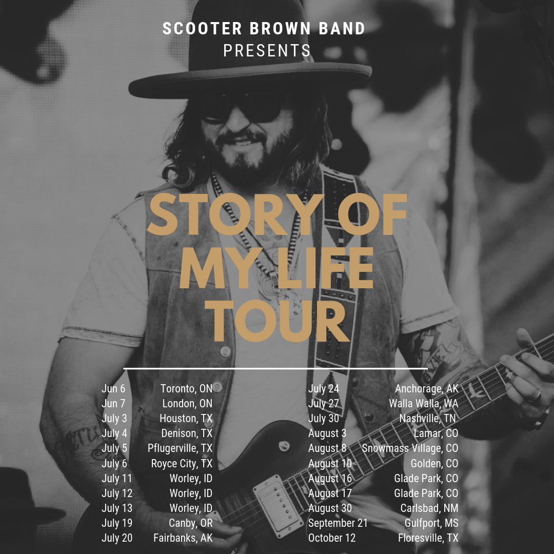 Scooter Brown Band Announces “Story Of My Life” Tour