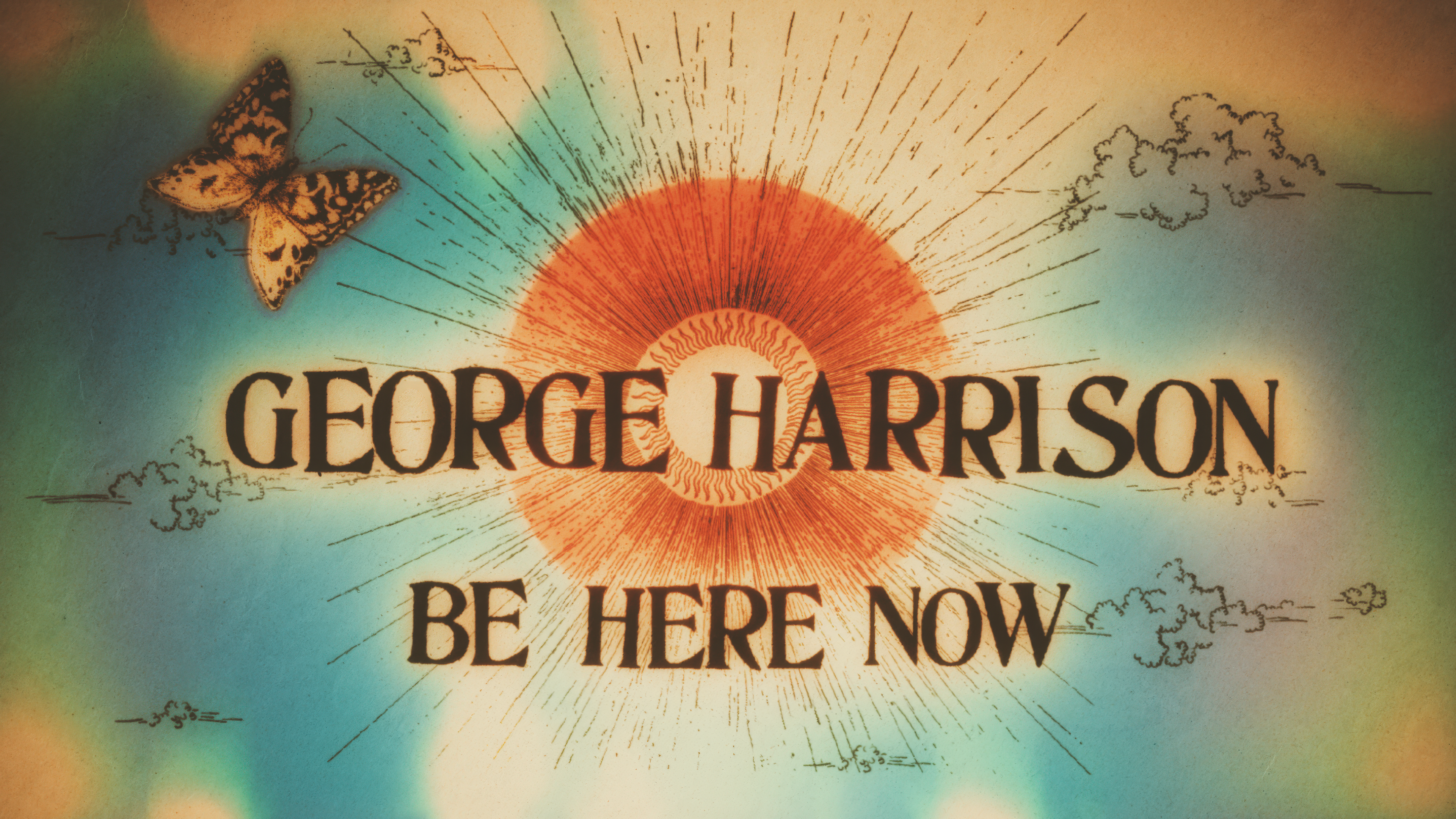 George Harrison – “Be Here Now”