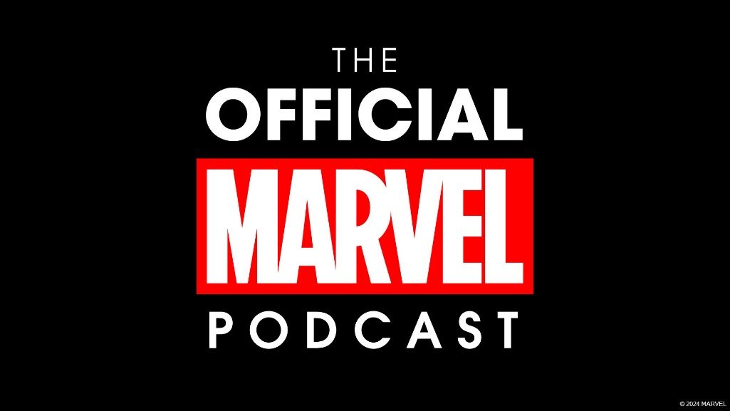 MARVEL LAUNCHES ‘THE OFFICIAL MARVEL PODCAST’ ON WEDNESDAY JUNE 26